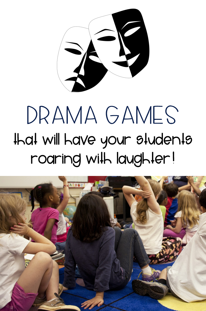 Text reads: Drama Games that will have your students roaring with laughter!