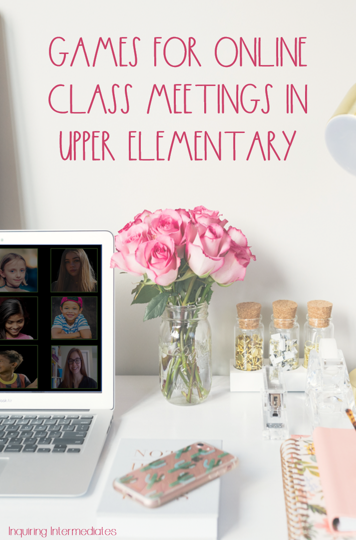 Games for online class meetings in upper-elementary