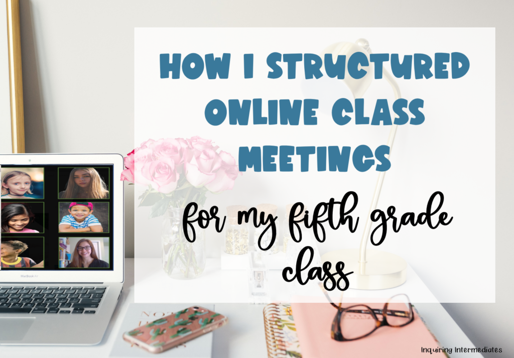 How I structured online meetings for my fifth-grade class