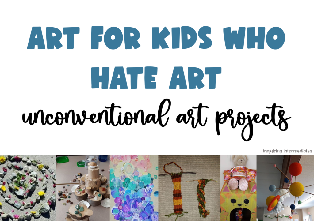 art for kids who hate art: unconventional art projects