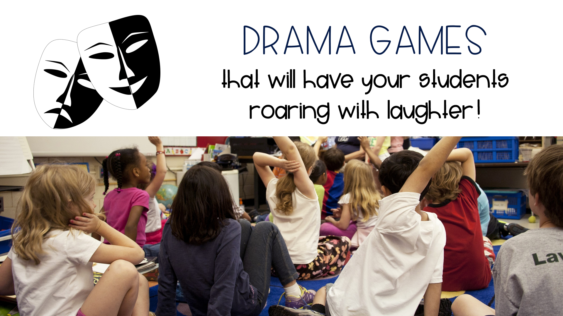 Drama games that will have your students roaring with laughter