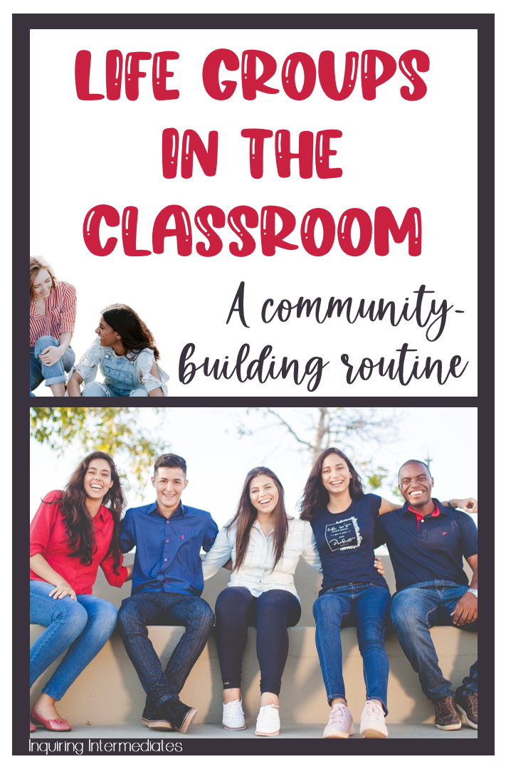 Life Groups in the Classroom: A Community-building routine