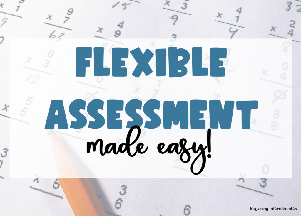 Flexible Assessment Made Easy!
