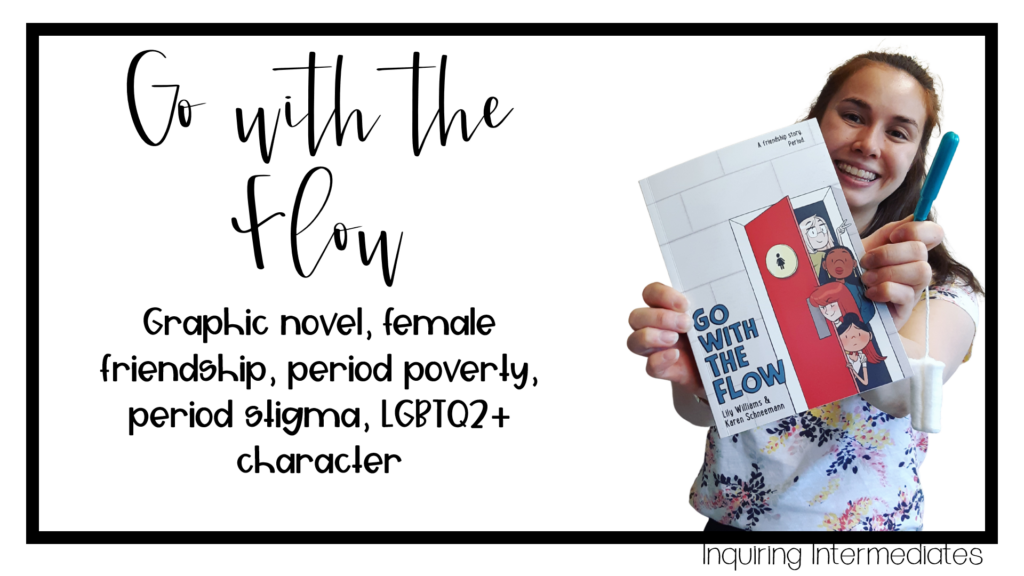 Go with the Flow: Graphic novel, friendship, period stigma, period poverty, LGBTQ2+ character