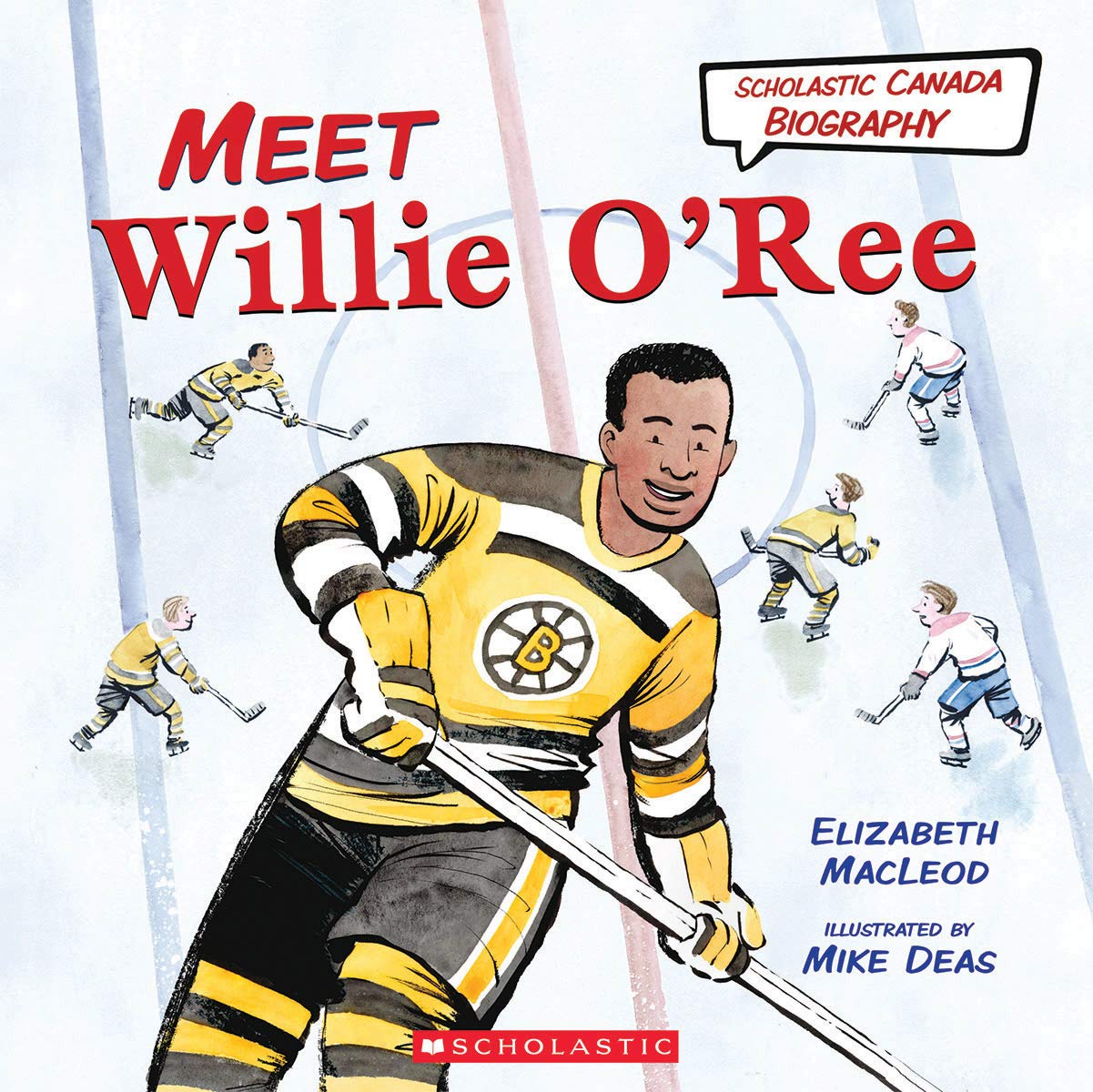 Front cover of Scholastic's Meet Willie O'Ree, a great picture book for Black History Month in Canada!