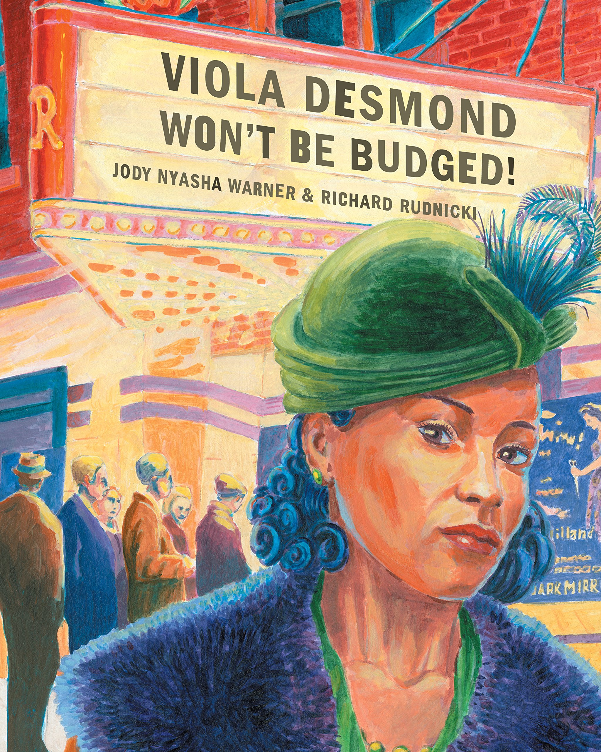 Front cover of Viola Desmond Won't Be Budged! A great picture book for Black History Month in Canada!