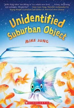 The cover of Mike Jung's Unidentified Suburban Object features a shocked, open-mouthed blue fish in a bowl of goldfish.
