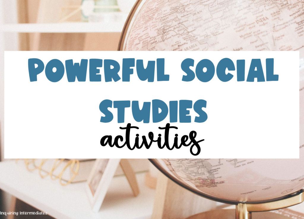 Powerful Social Studies Activities