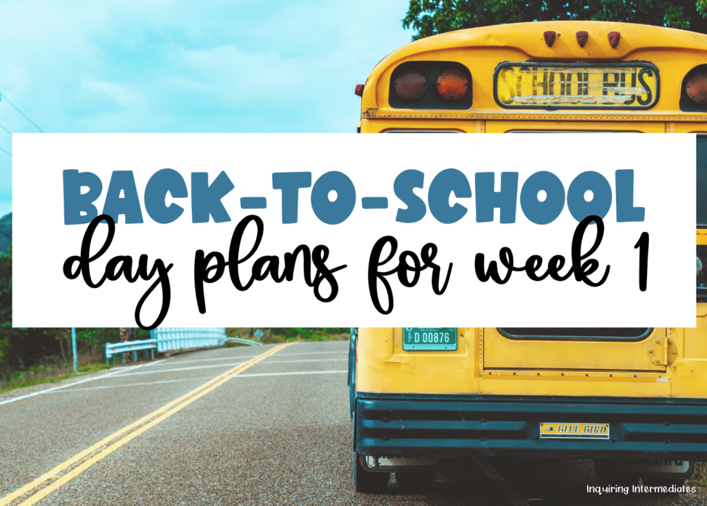 First week of school day plans for baclk-to-school