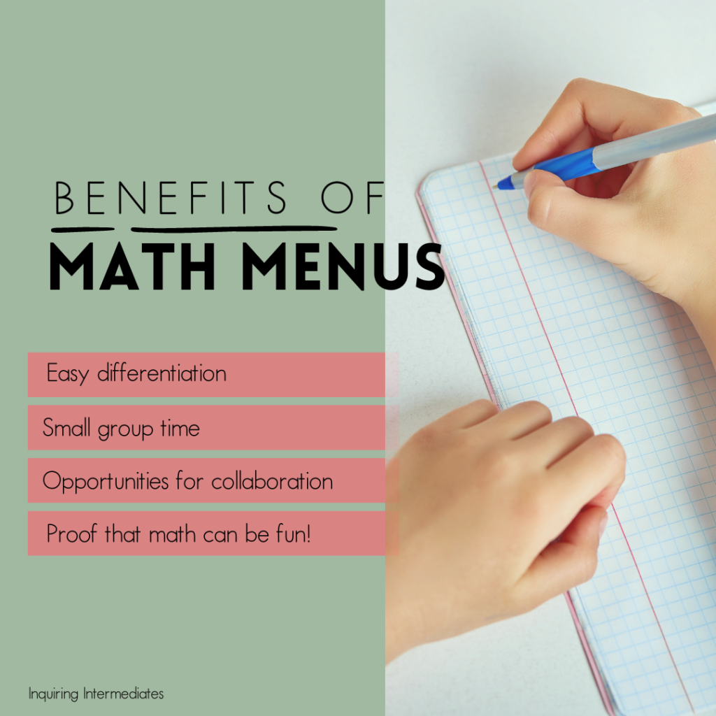 Text reads: Benefits of Math Menus Easy differentiation Small group time Opportunities for collaboration Proof that math is fun!