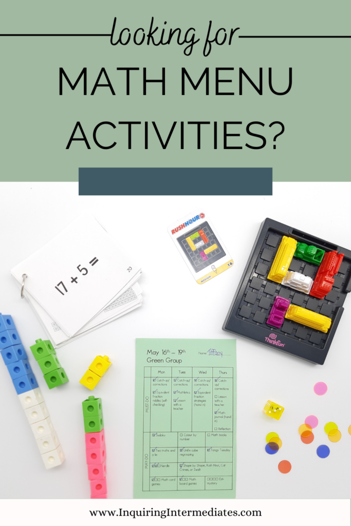 Text reads: Looking for math menu activities? Underneath, there is a picture with math games, unifix cubes, counters, and dice on a white background.